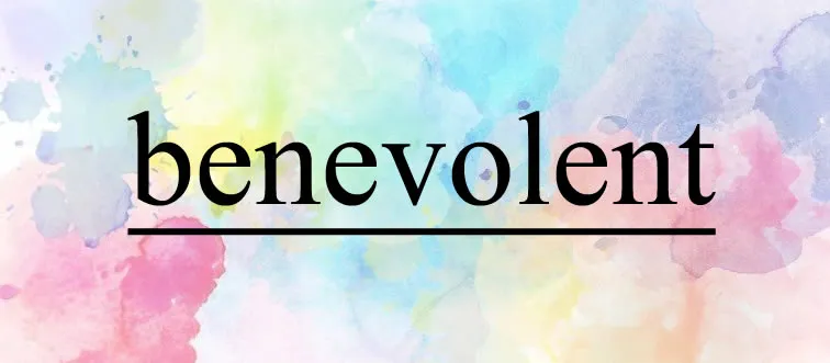 What is the synonym of "benevolent"?